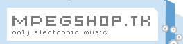 MPEGshop.tk audio mp3 shop. Продажа дисков с электронной музыкой по почте.